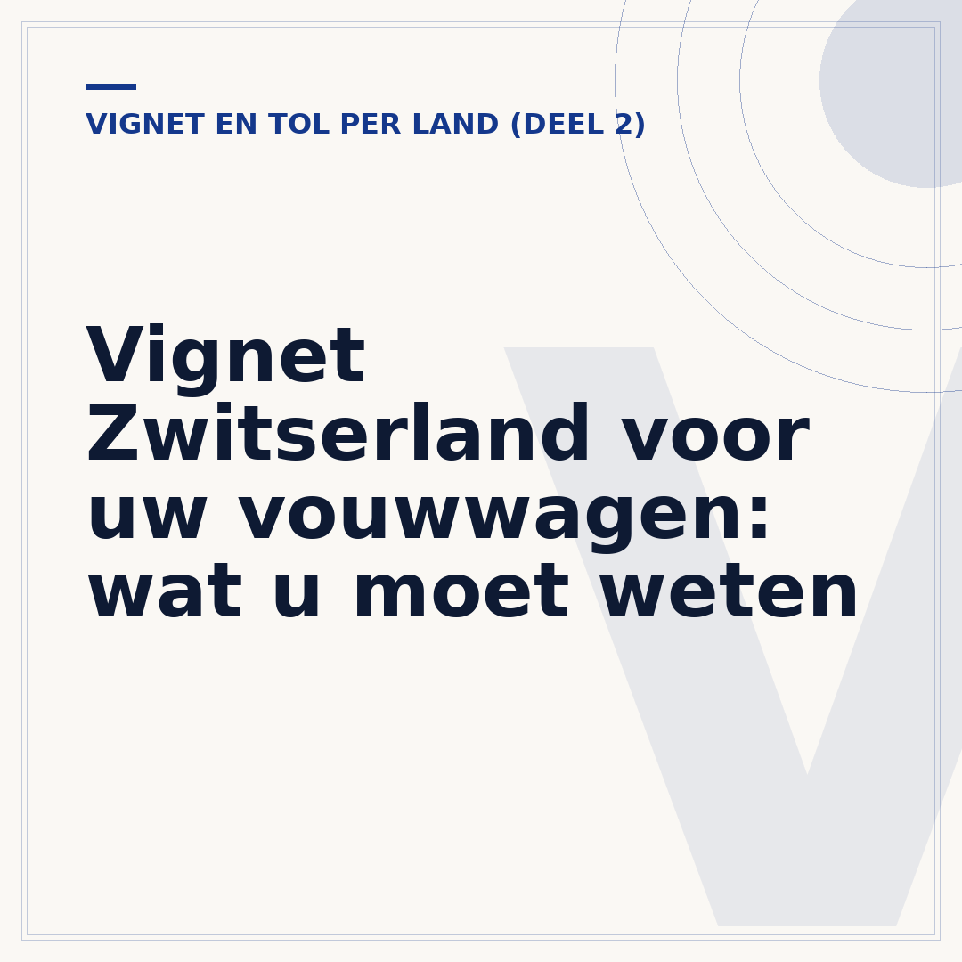Vignet Zwitserland voor uw vouwwagen: wat u moet weten