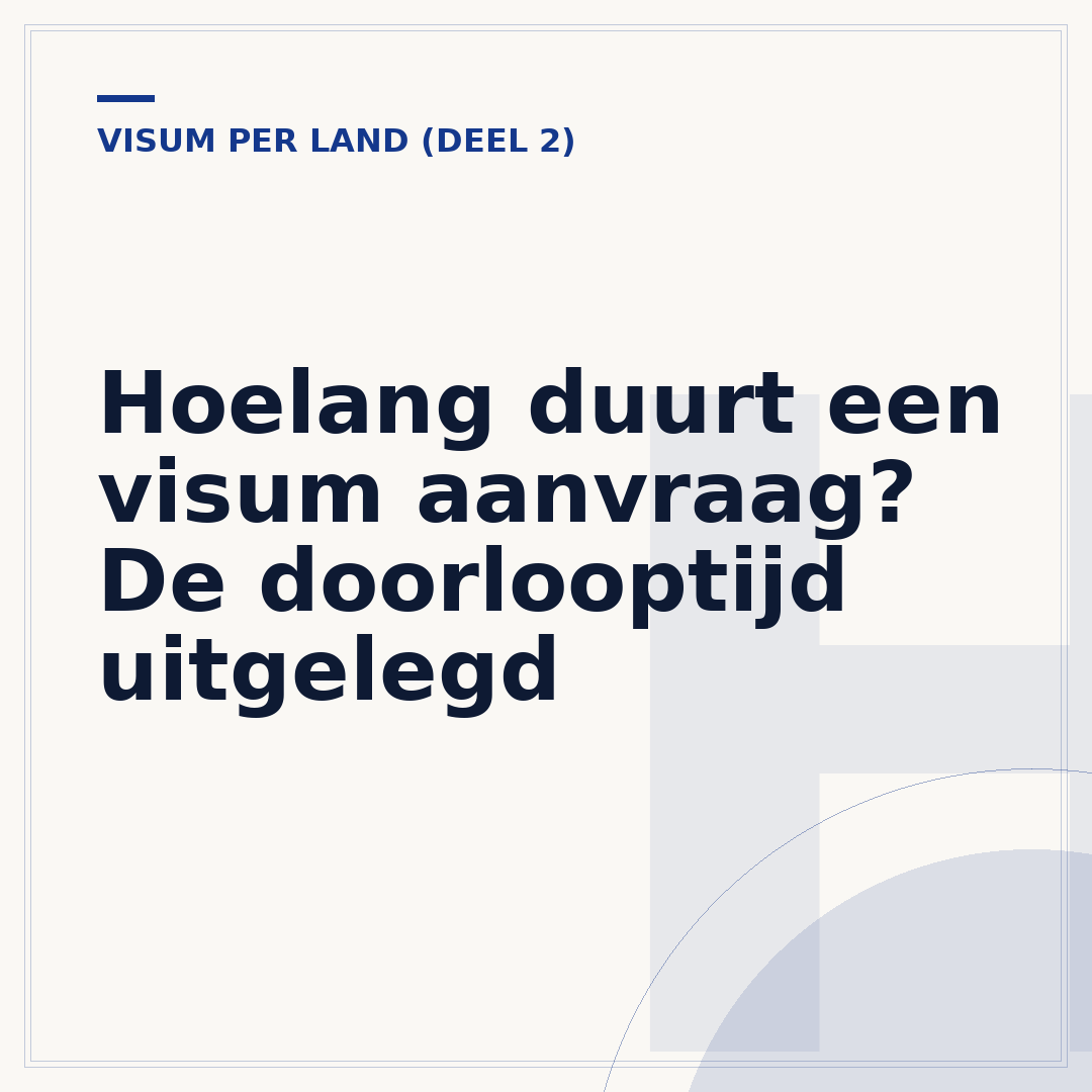 Hoelang duurt een visum aanvraag? De doorlooptijd uitgelegd