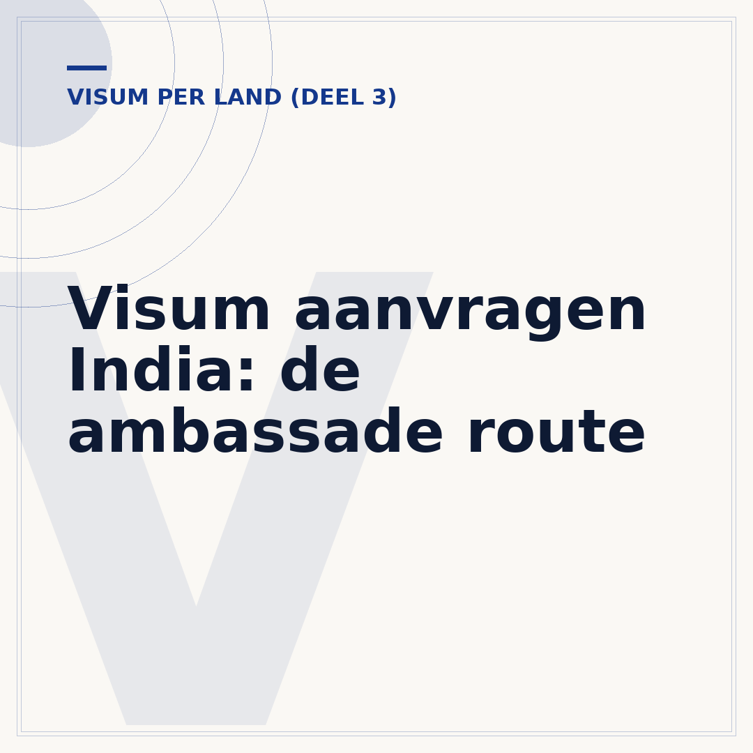 Visum aanvragen India: de ambassade route