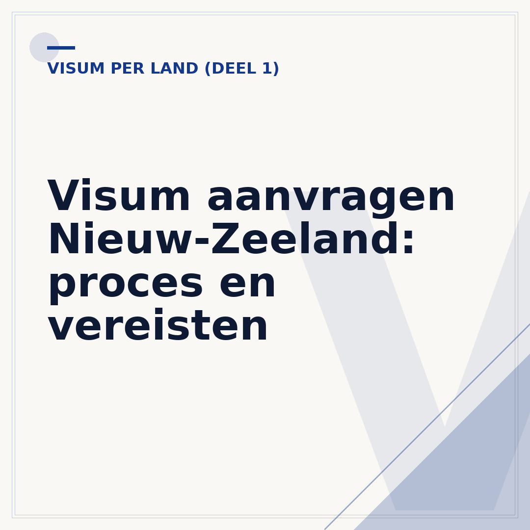 Visum aanvragen Nieuw-Zeeland: proces en vereisten