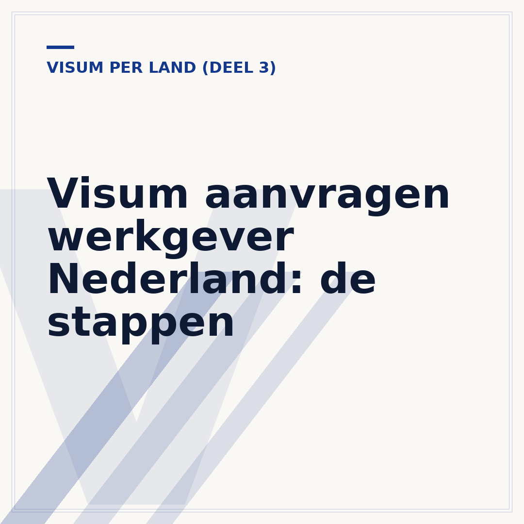 Visum aanvragen werkgever Nederland: de stappen