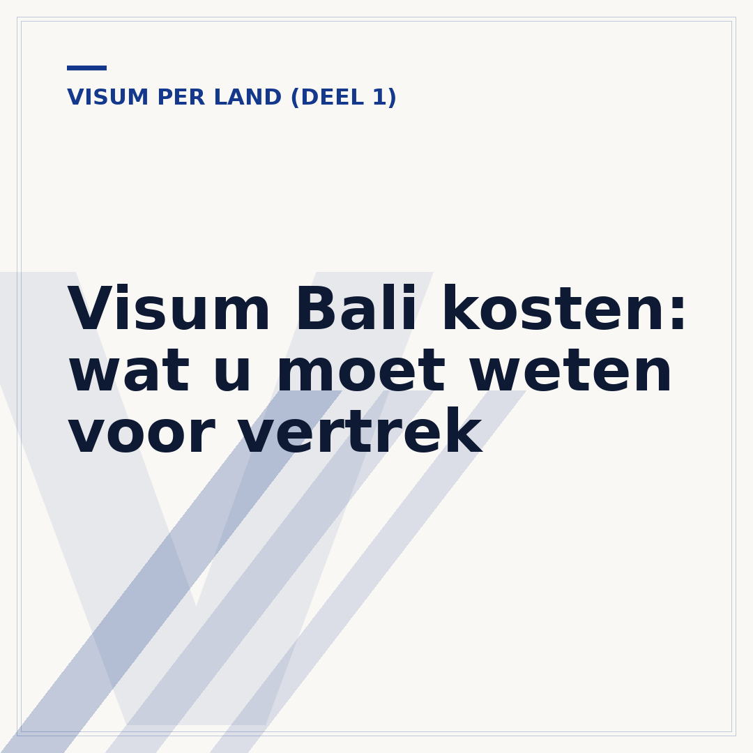 Visum Bali kosten: wat u moet weten voor vertrek