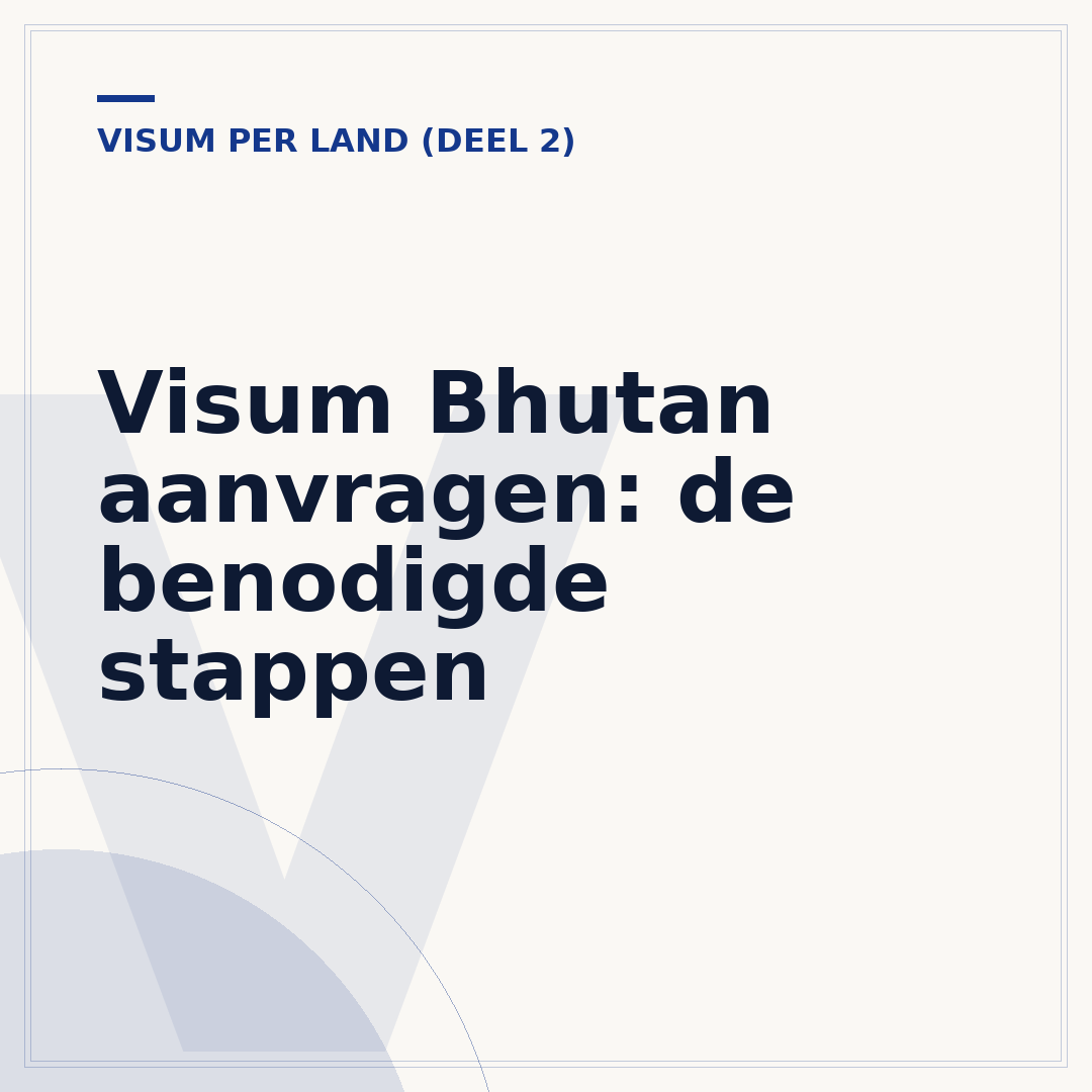 Visum Bhutan aanvragen: de benodigde stappen