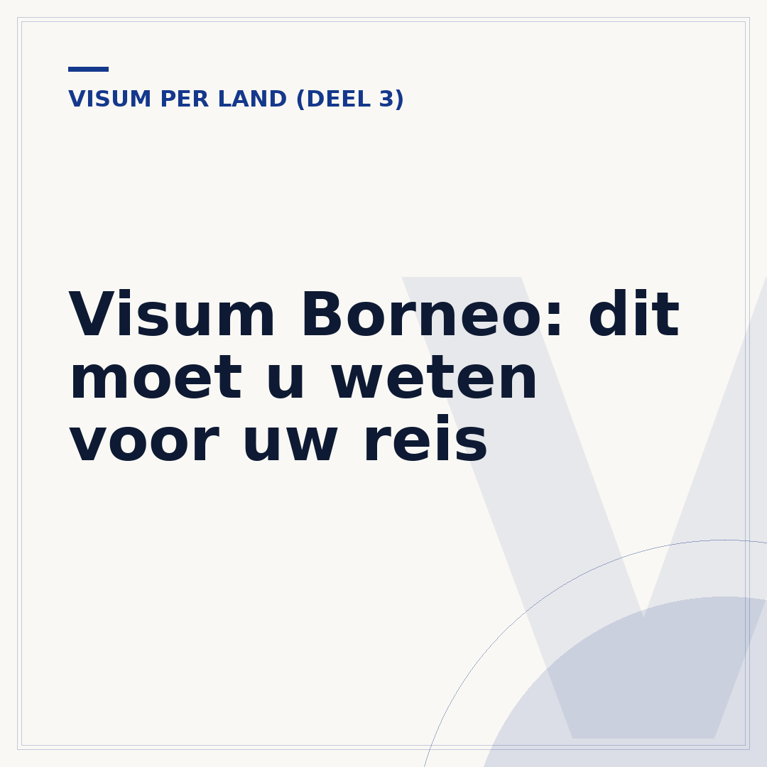 Visum Borneo: dit moet u weten voor uw reis