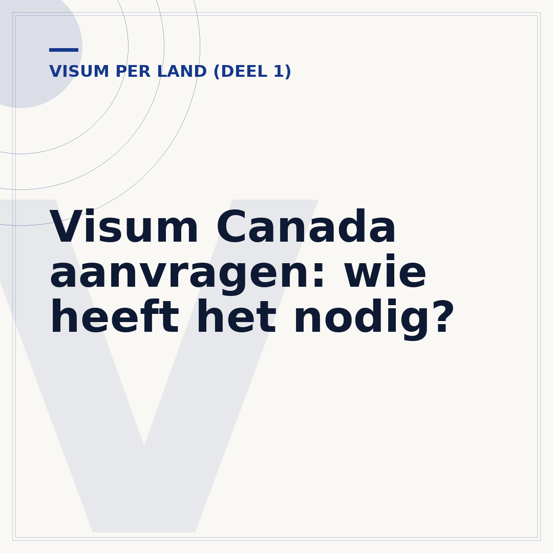 Visum Canada aanvragen: wie heeft het nodig?