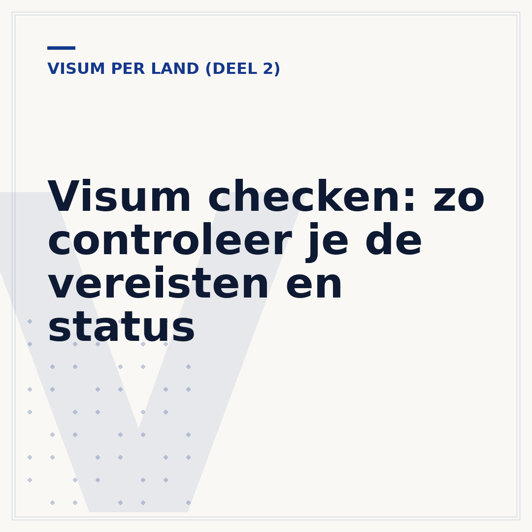 Visum checken: zo controleer je de vereisten en status