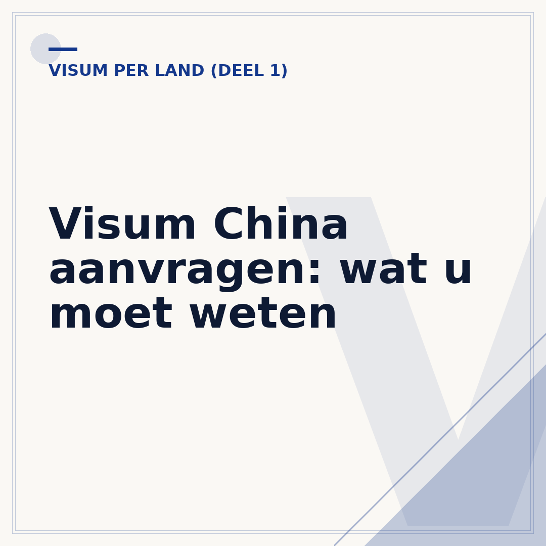 Visum China aanvragen: wat u moet weten