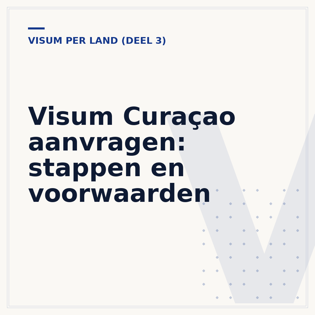 Visum Curaçao aanvragen: stappen en voorwaarden
