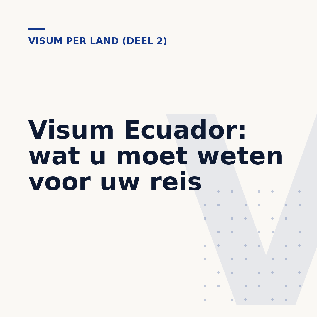 Visum Ecuador: wat u moet weten voor uw reis