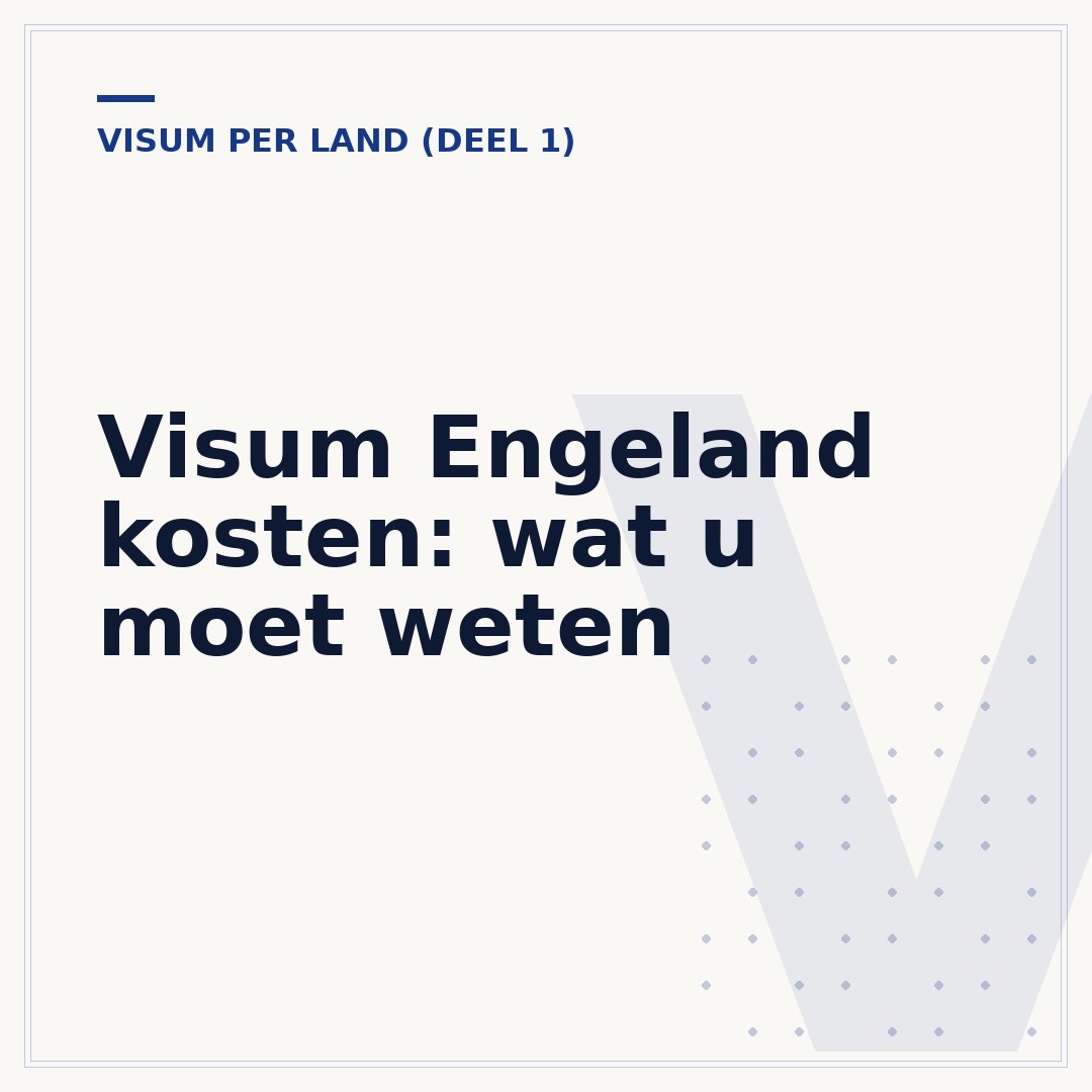 Visum Engeland kosten: wat u moet weten