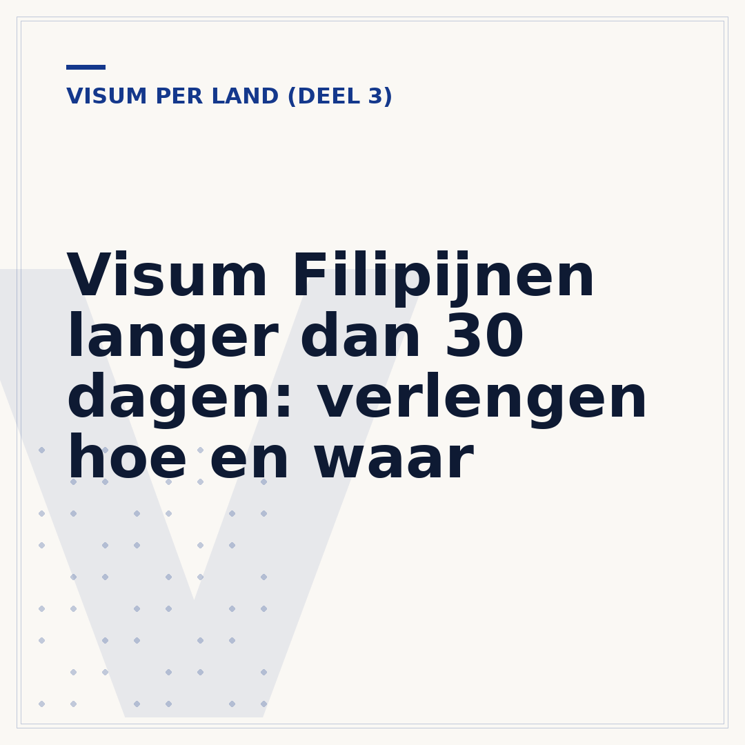 Visum Filipijnen langer dan 30 dagen: verlengen hoe en waar