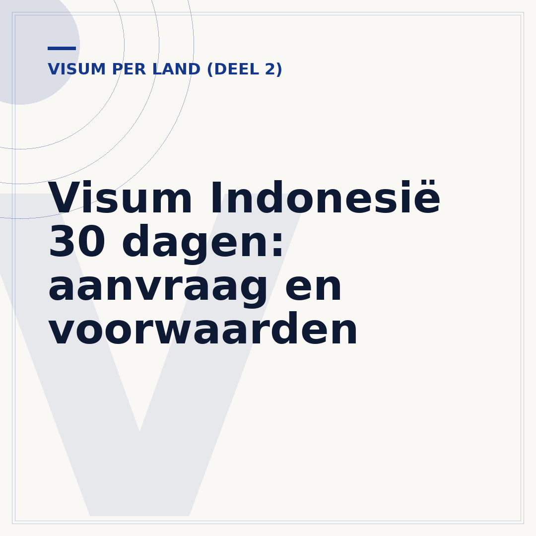 Visum Indonesië 30 dagen: aanvraag en voorwaarden