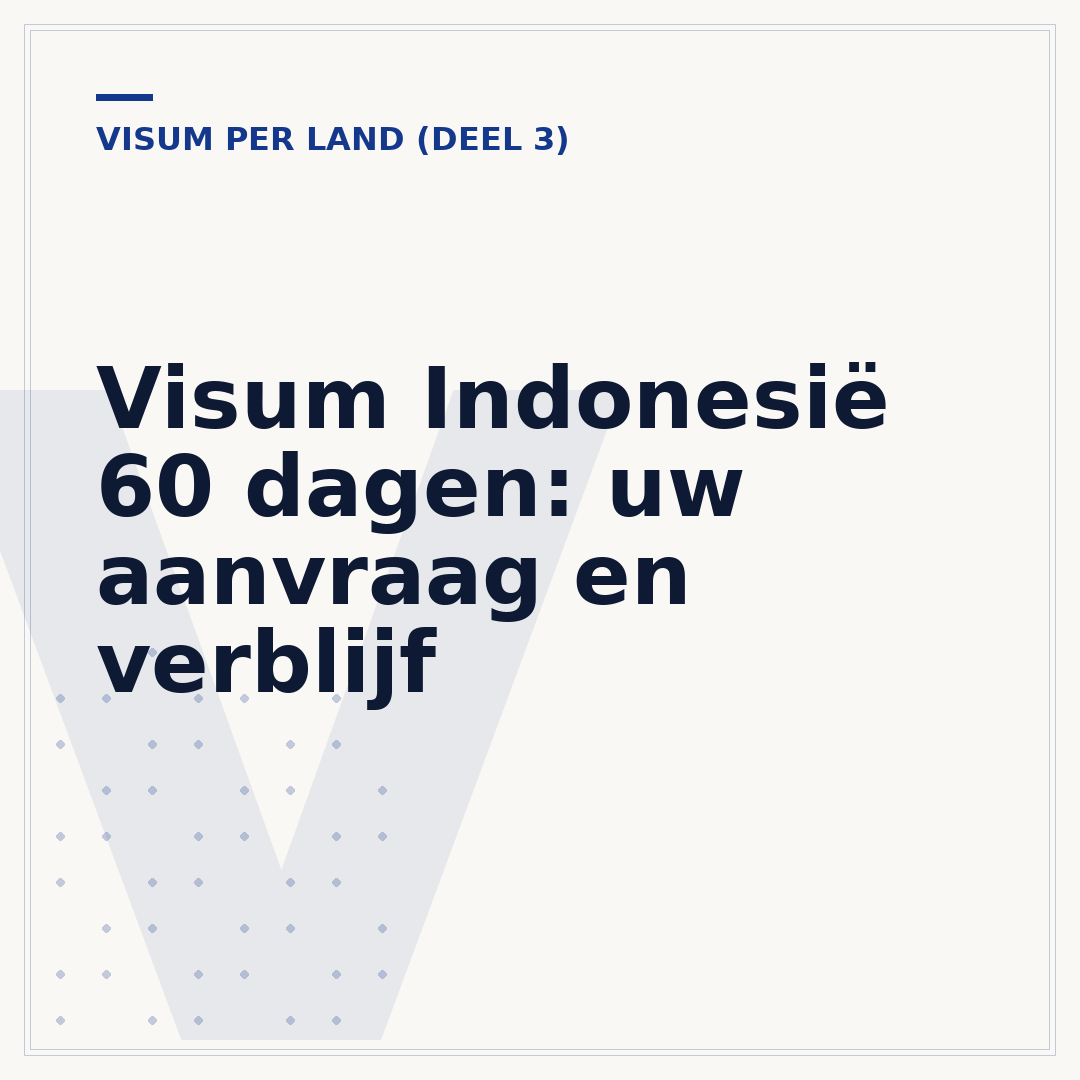 Visum Indonesië 60 dagen: uw aanvraag en verblijf