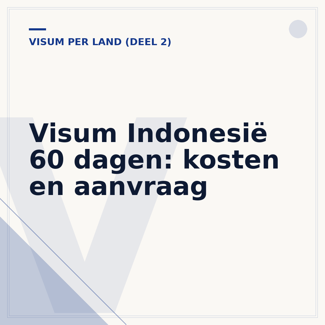 Visum Indonesië 60 dagen: kosten en aanvraag