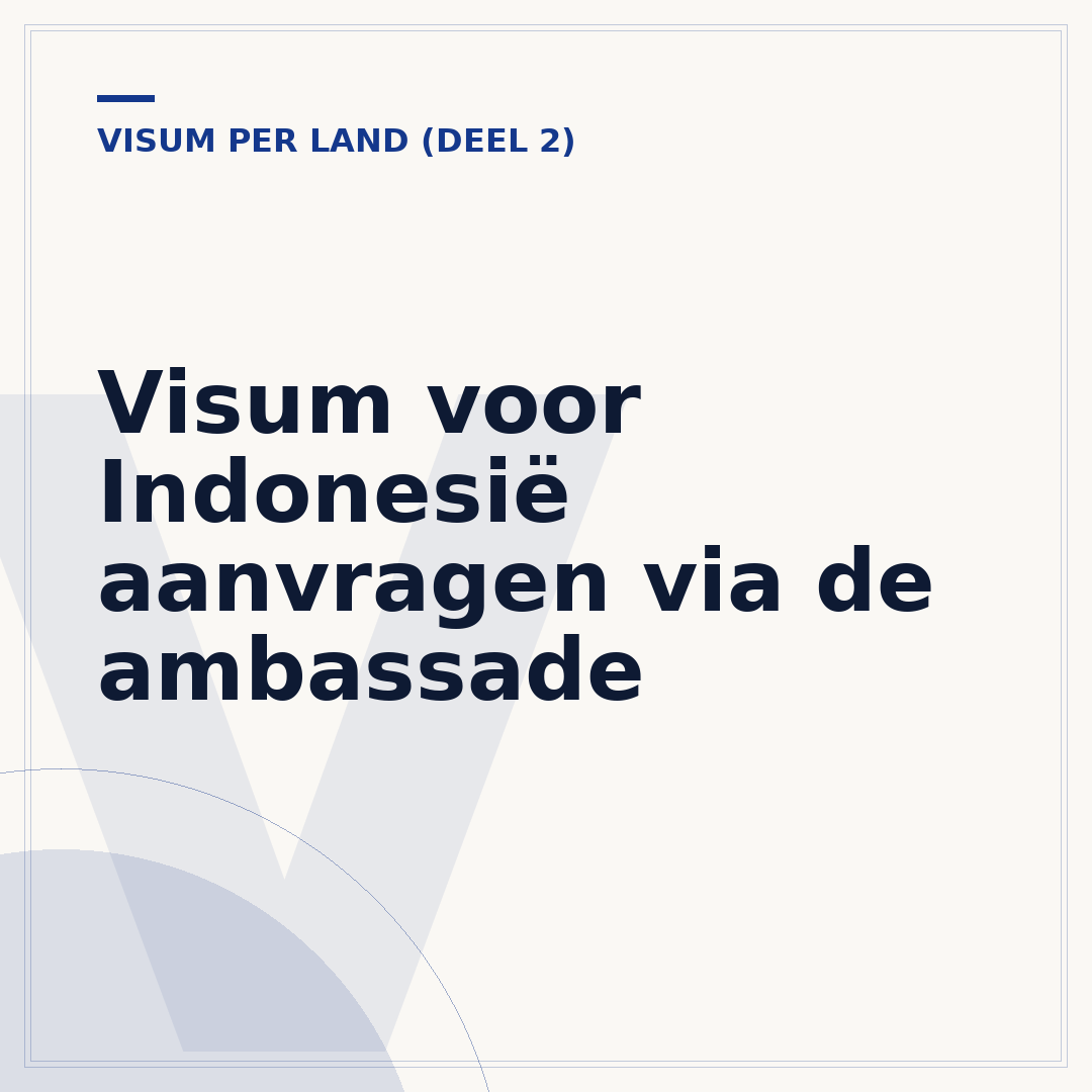 Visum voor Indonesië aanvragen via de ambassade