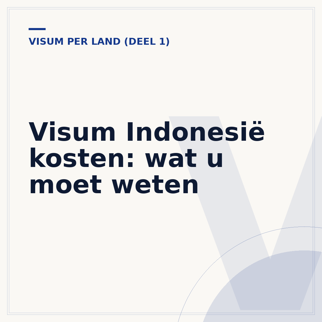 Visum Indonesië kosten: wat u moet weten