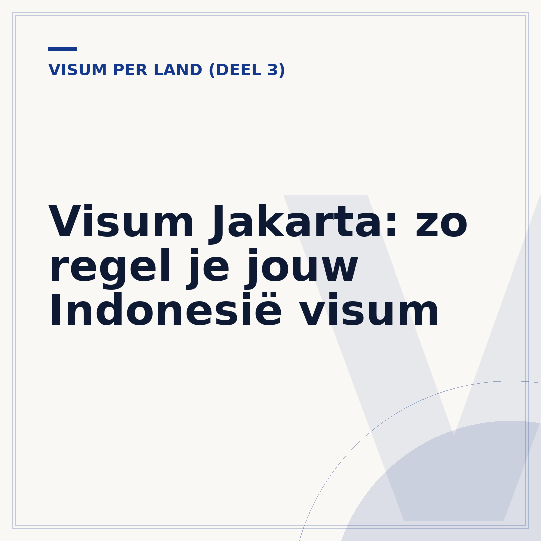 Visum Jakarta: zo regel je jouw Indonesië visum