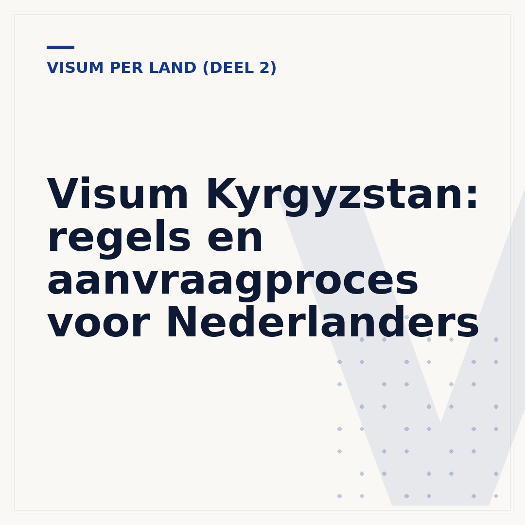 Visum Kyrgyzstan: regels en aanvraagproces voor Nederlanders