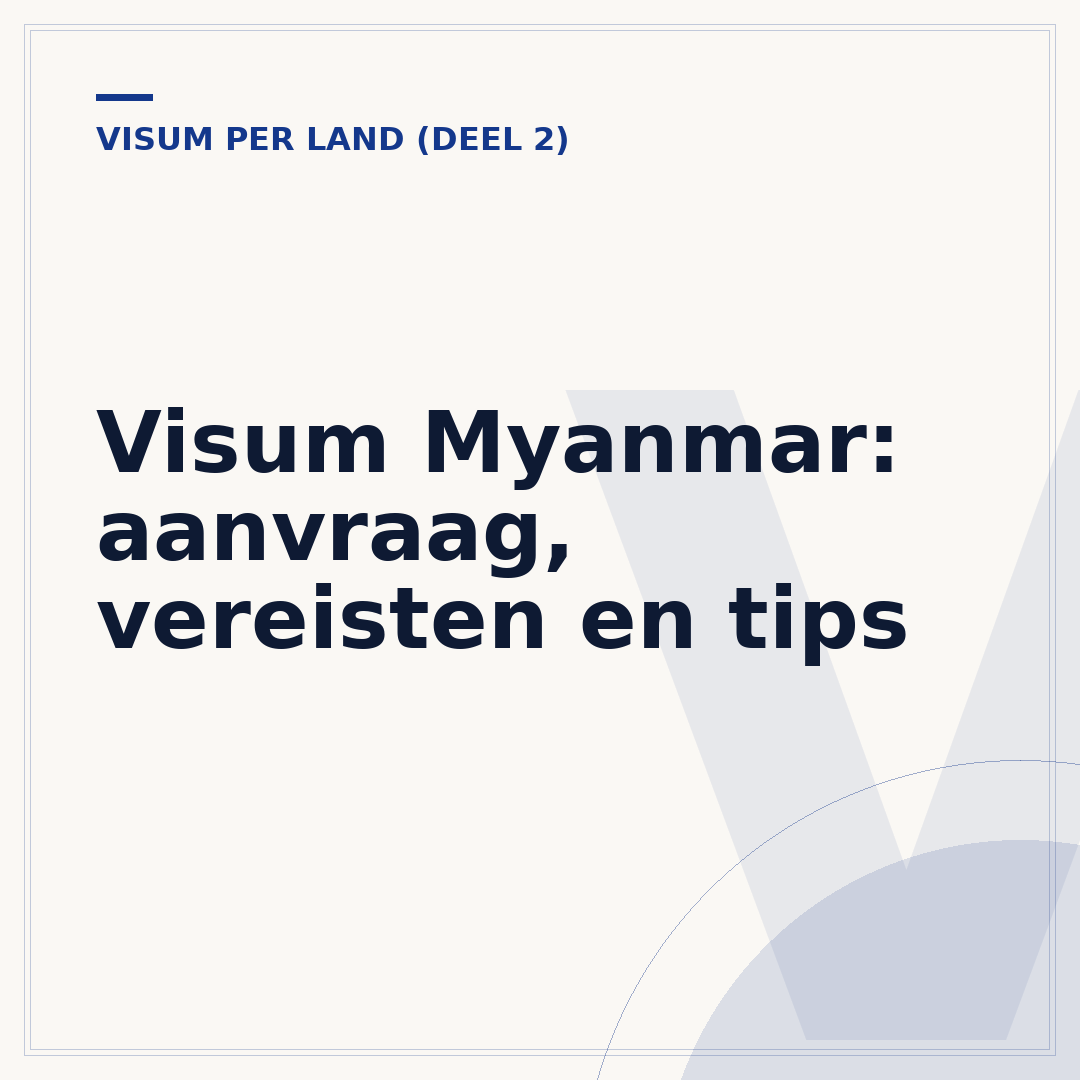 Visum Myanmar: aanvraag, vereisten en tips