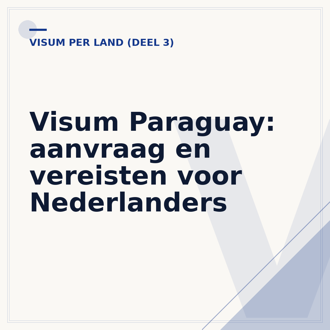 Visum Paraguay: aanvraag en vereisten voor Nederlanders