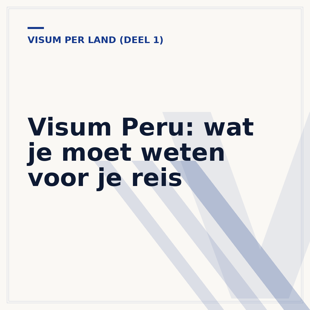 Visum Peru: wat je moet weten voor je reis