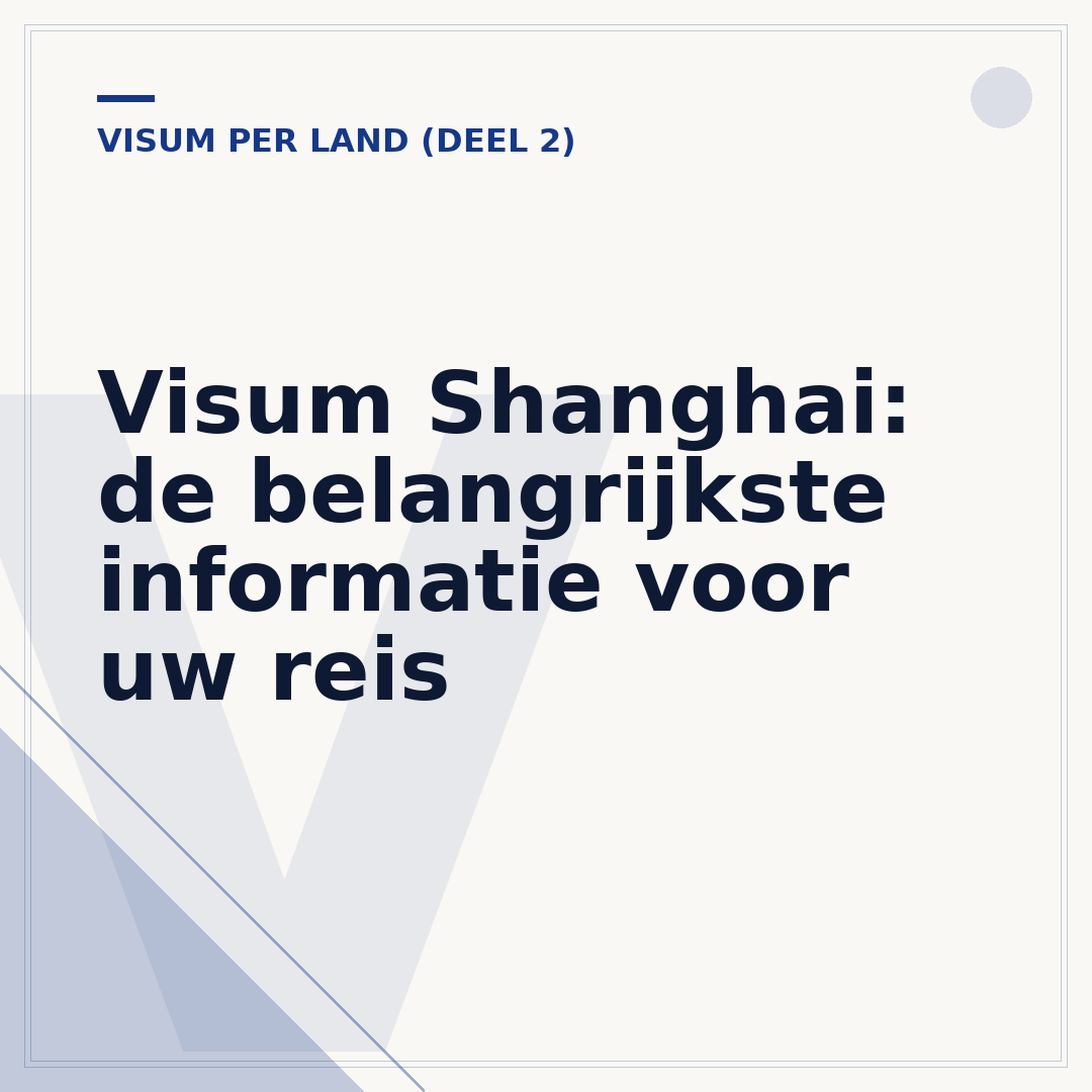 Visum Shanghai: de belangrijkste informatie voor uw reis