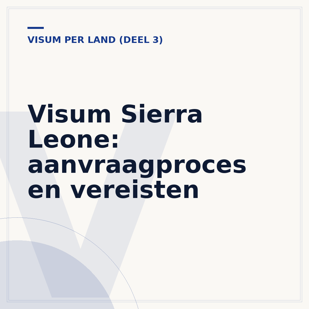 Visum Sierra Leone: aanvraagproces en vereisten