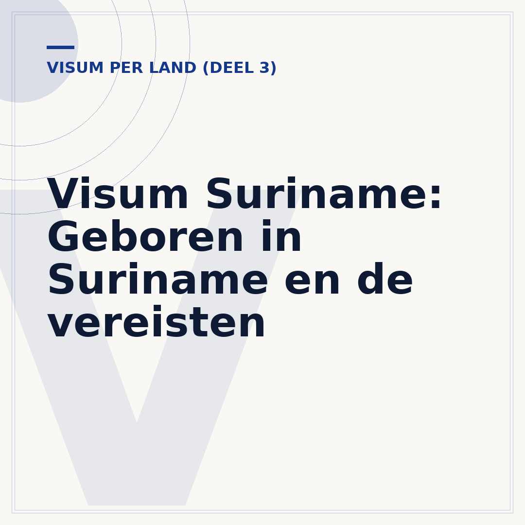 Visum Suriname: Geboren in Suriname en de vereisten