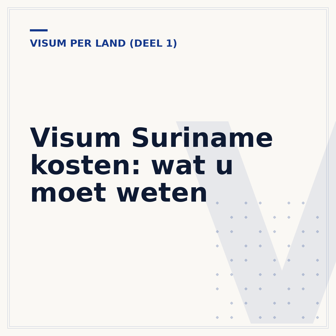 Visum Suriname kosten: wat u moet weten