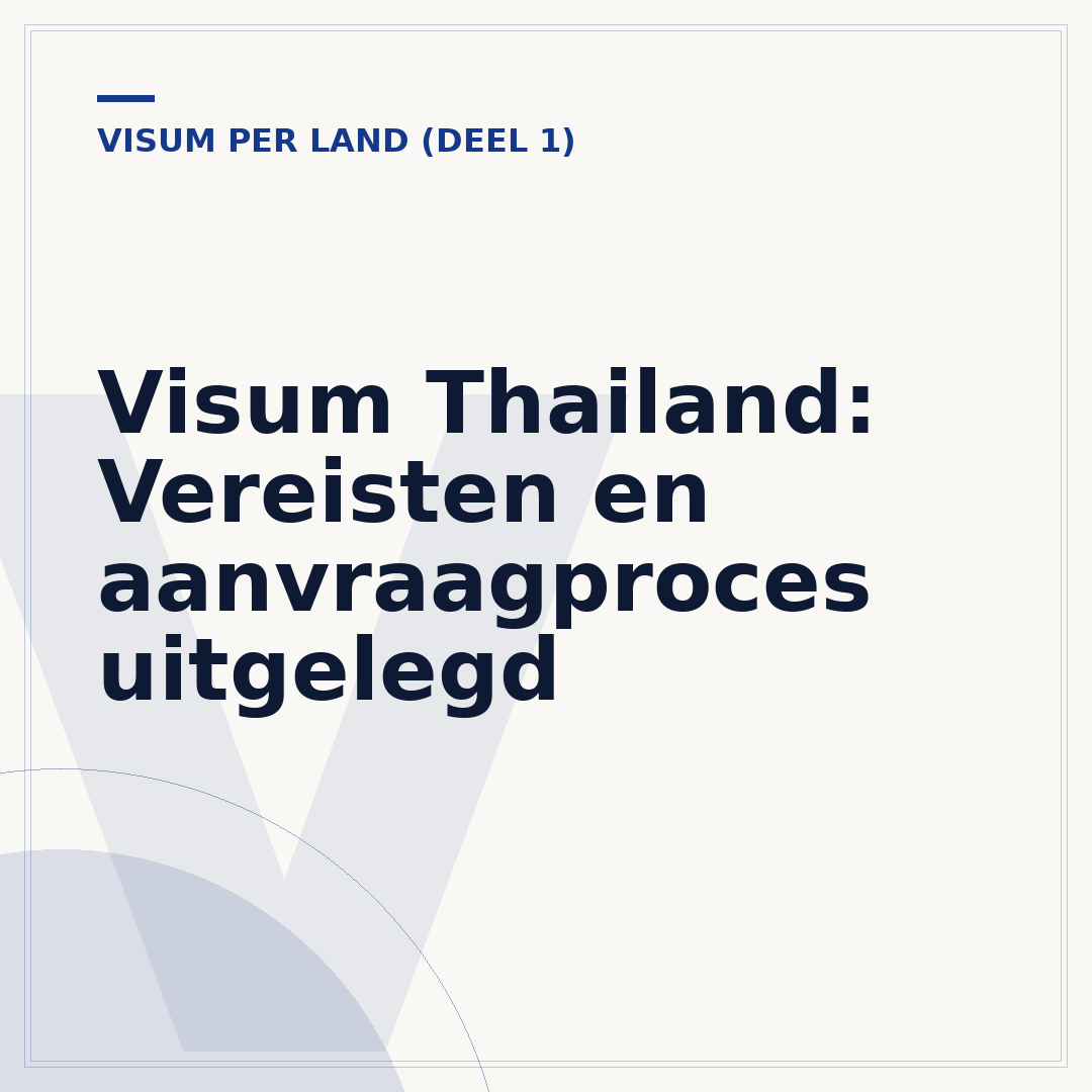 Visum Thailand: Vereisten en aanvraagproces uitgelegd