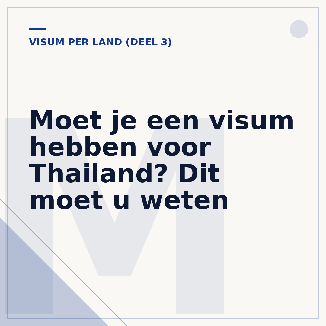 Moet je een visum hebben voor Thailand? Dit moet u weten