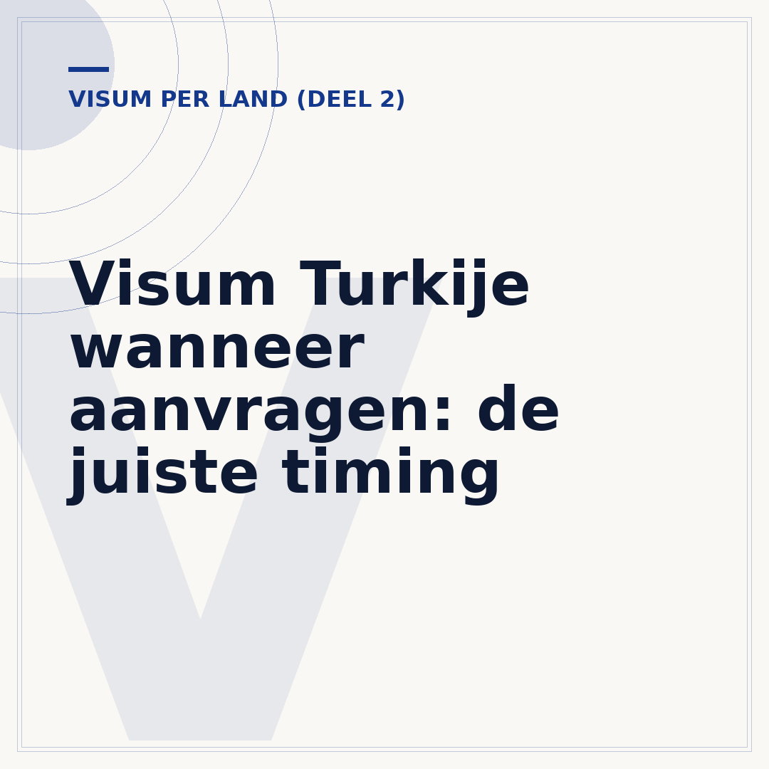 Visum Turkije wanneer aanvragen: de juiste timing