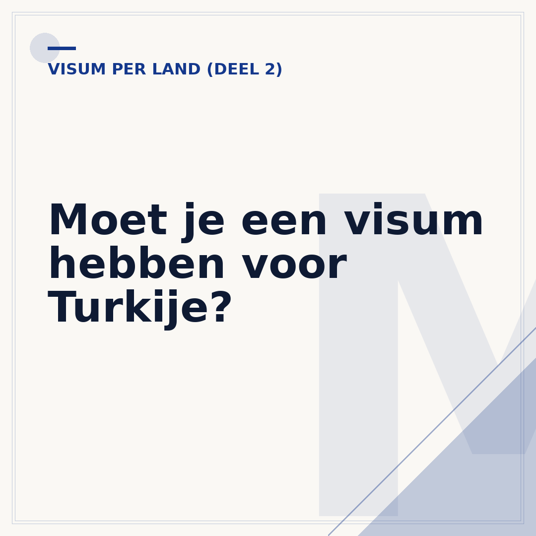 Moet je een visum hebben voor Turkije?