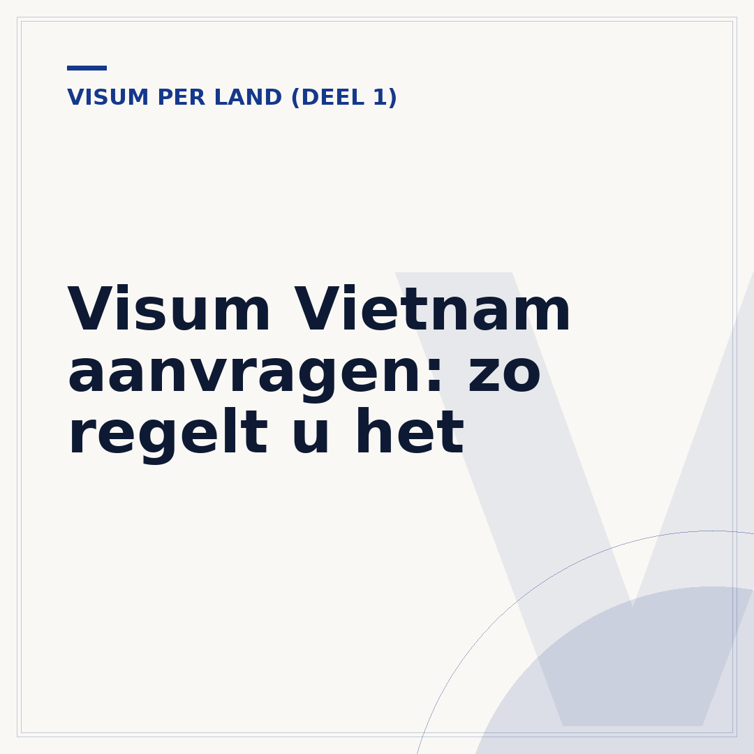 Visum Vietnam aanvragen: zo regelt u het