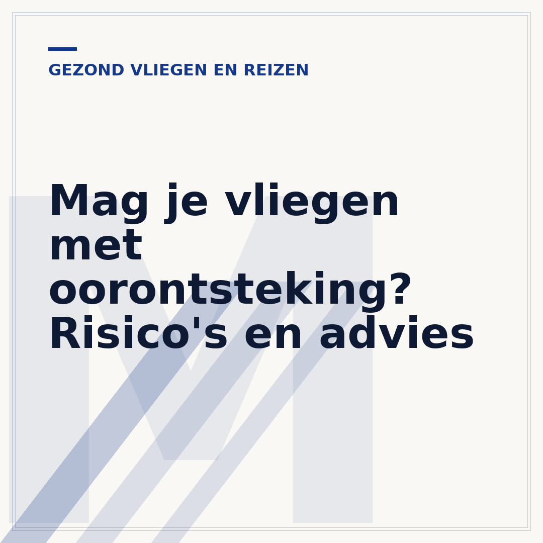 Mag je vliegen met oorontsteking? Risico's en advies
