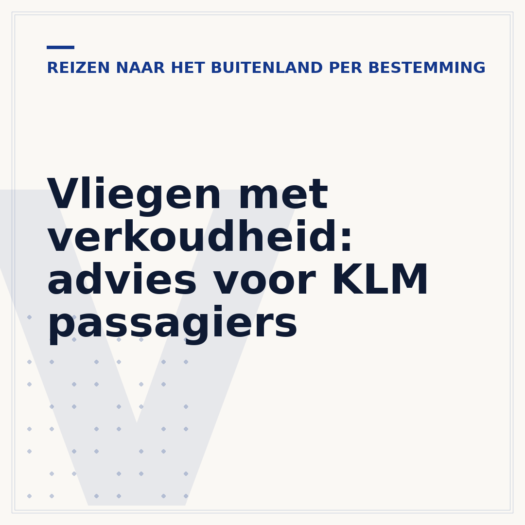 Vliegen met verkoudheid: advies voor KLM passagiers