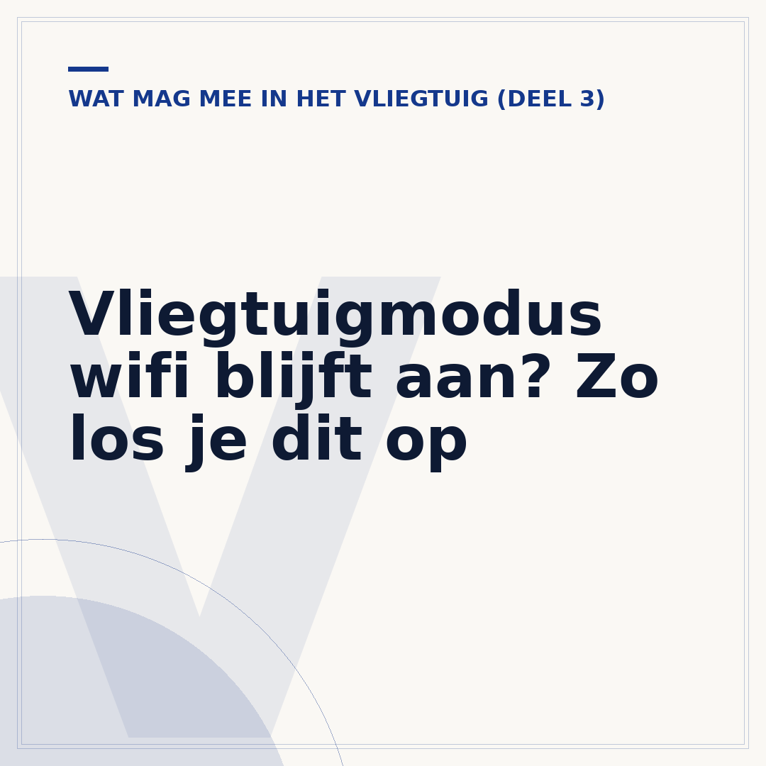 Vliegtuigmodus wifi blijft aan? Zo los je dit op