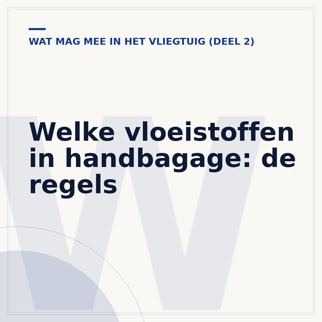 Welke vloeistoffen in handbagage: de regels