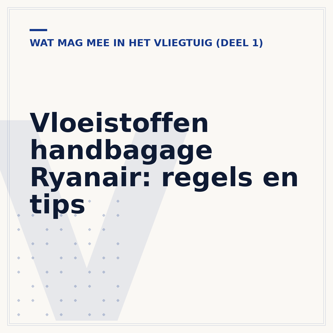 Vloeistoffen handbagage Ryanair: regels en tips