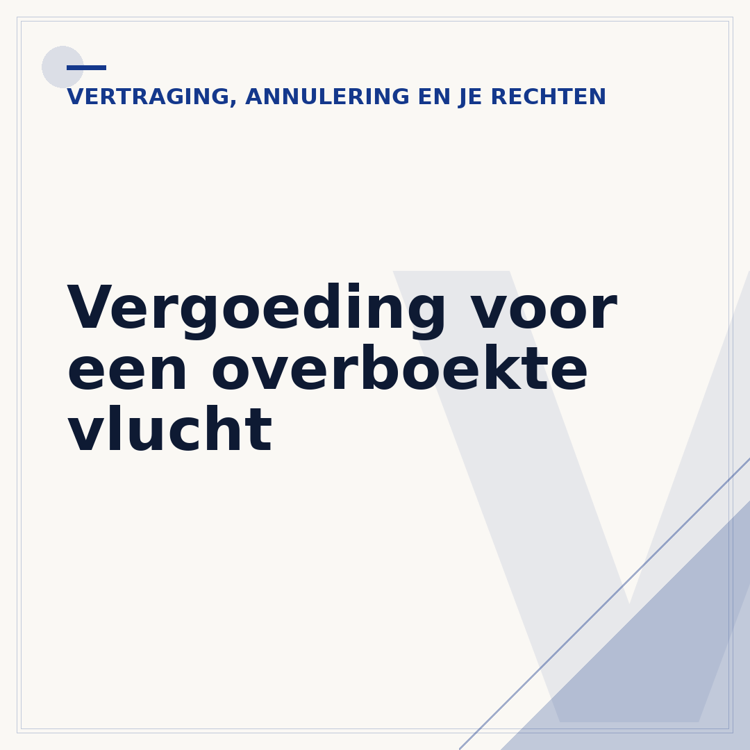 Vergoeding voor een overboekte vlucht