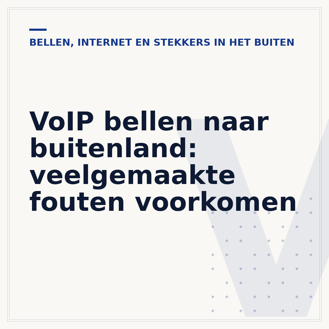 VoIP bellen naar buitenland: veelgemaakte fouten voorkomen