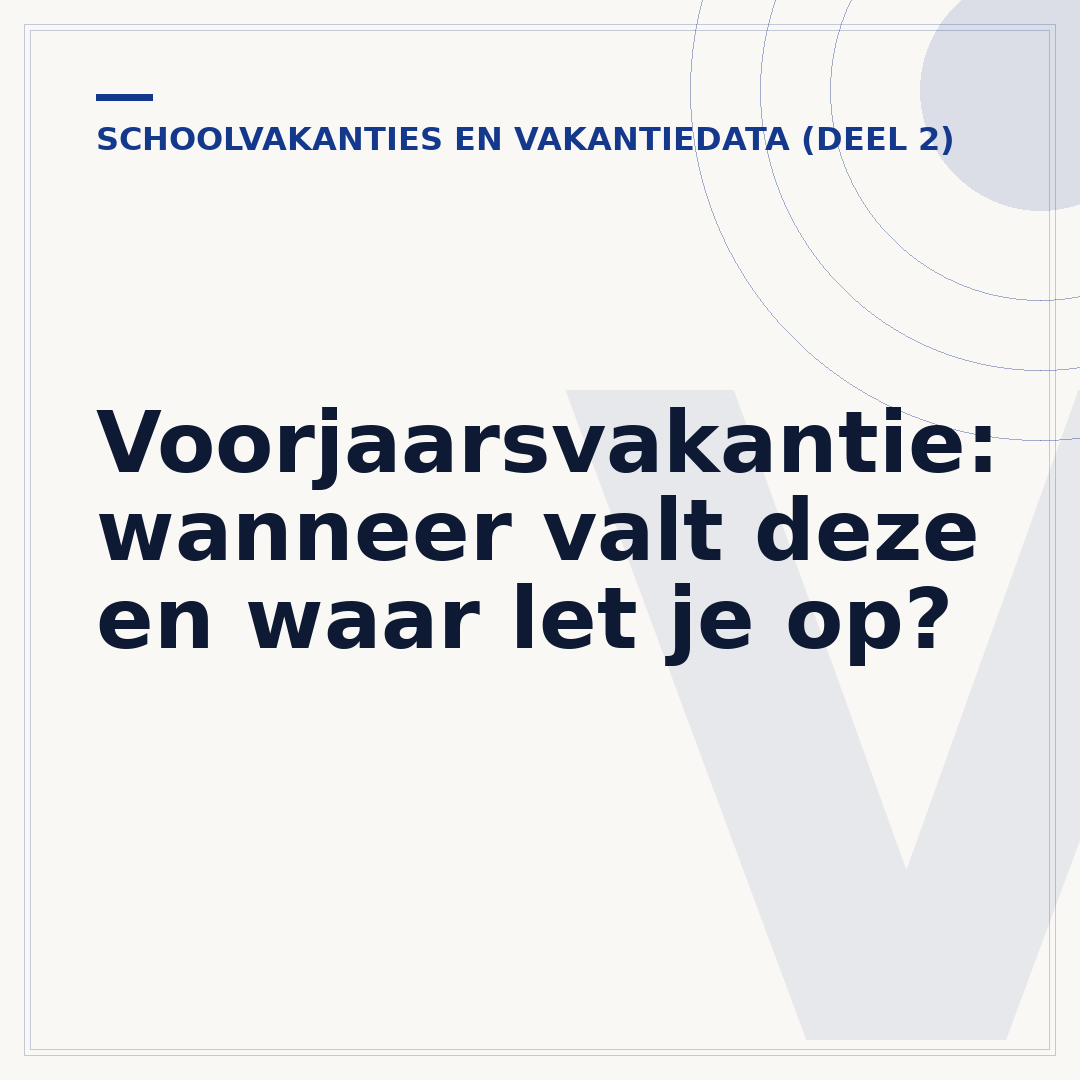 Voorjaarsvakantie: wanneer valt deze en waar let je op?