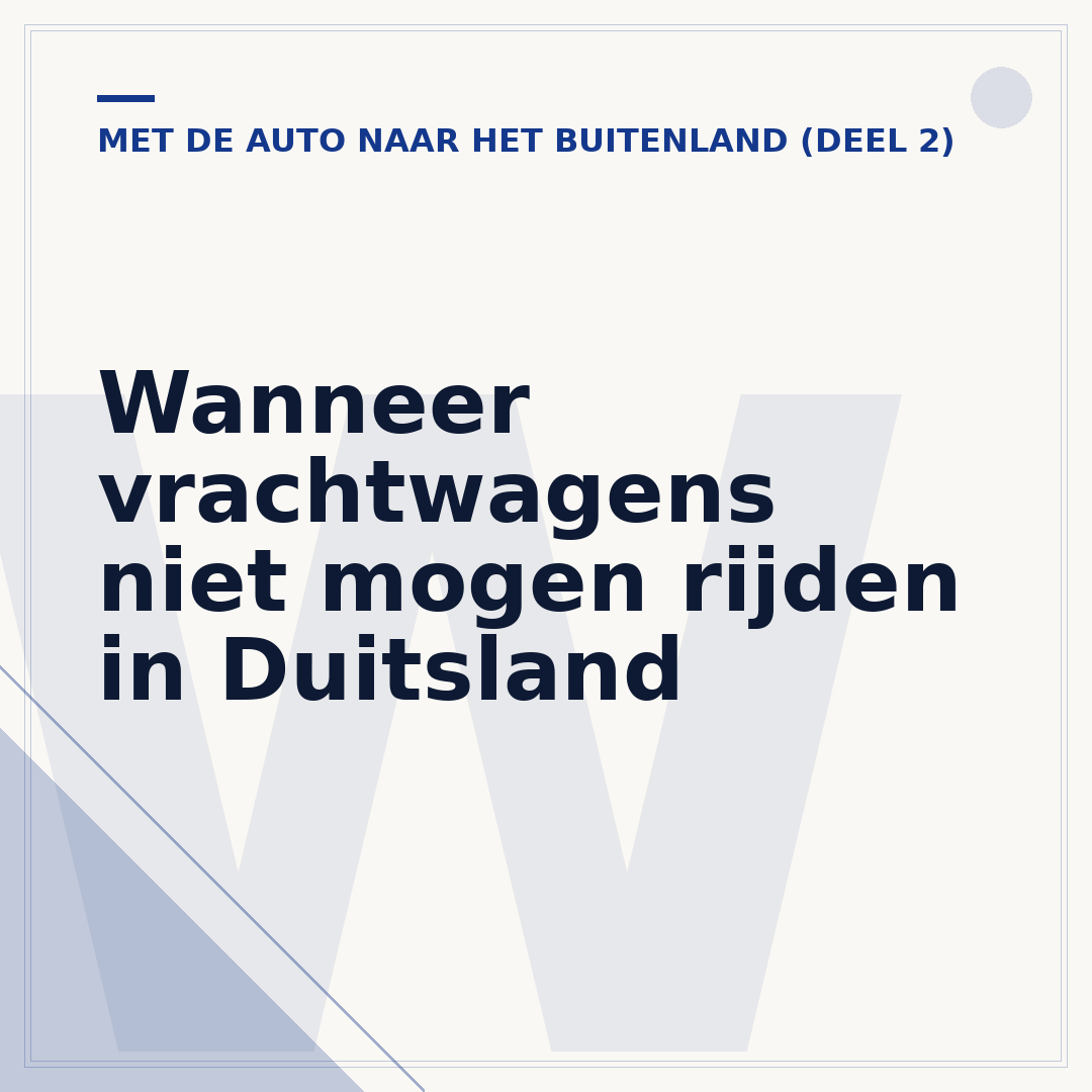 Wanneer vrachtwagens niet mogen rijden in Duitsland