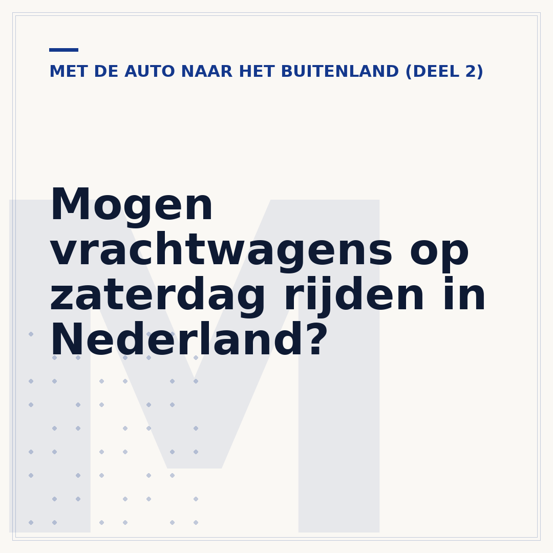Mogen vrachtwagens op zaterdag rijden in Nederland?