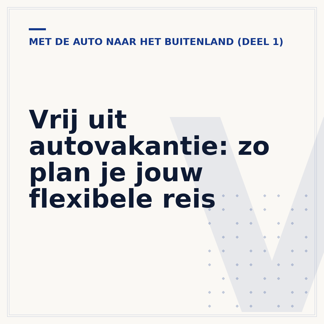 Vrij uit autovakantie: zo plan je jouw flexibele reis