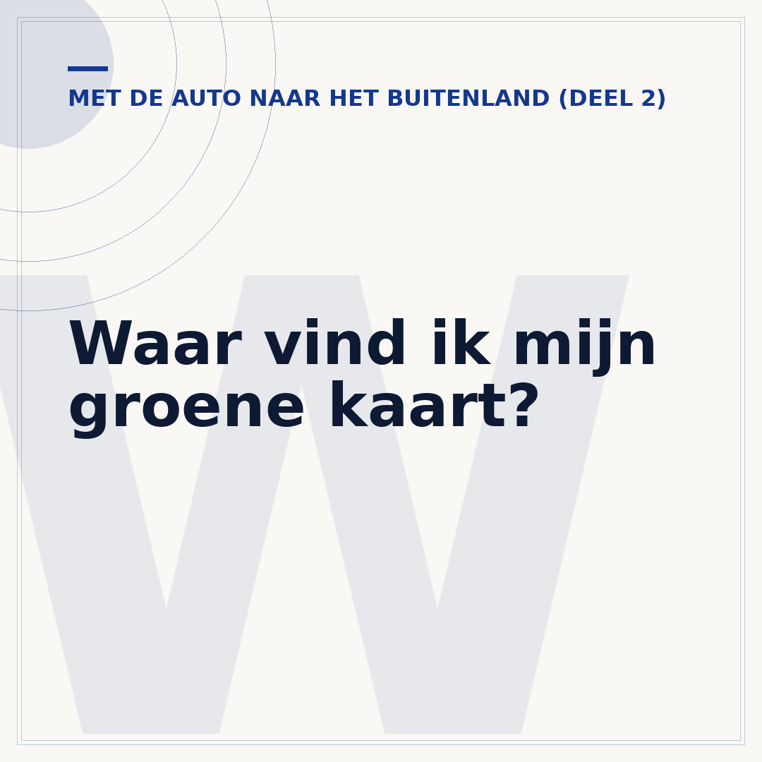 Waar vind ik mijn groene kaart?