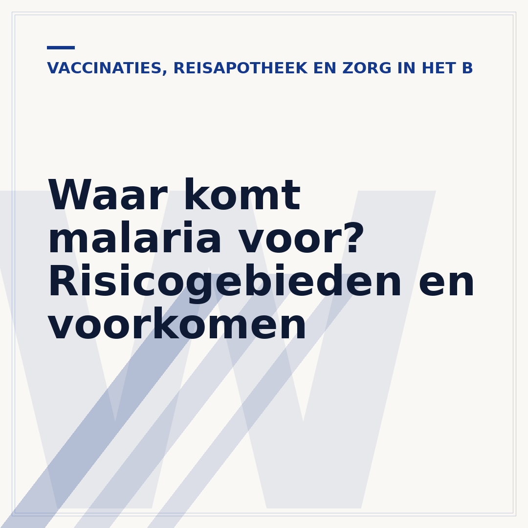 Waar komt malaria voor? Risicogebieden en voorkomen