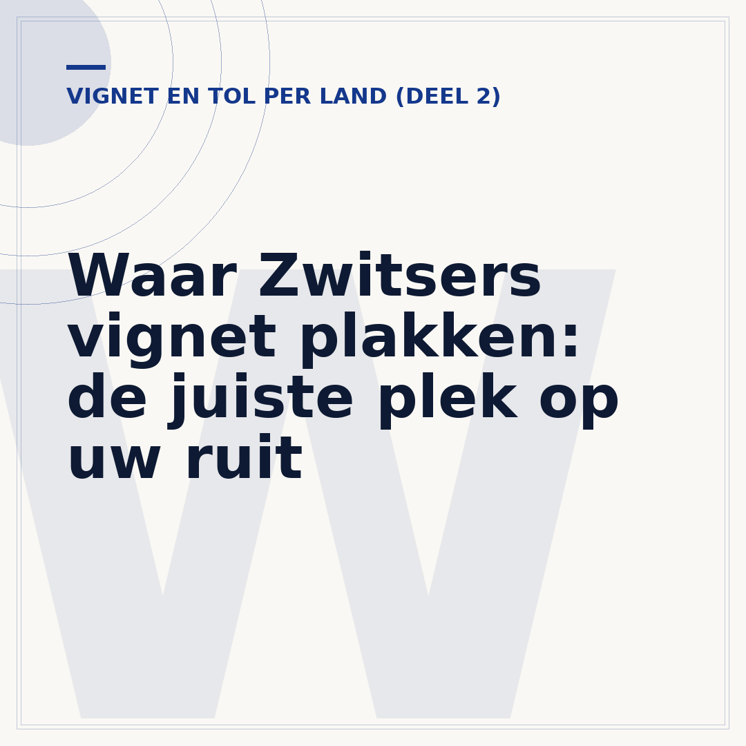 Waar Zwitsers vignet plakken: de juiste plek op uw ruit