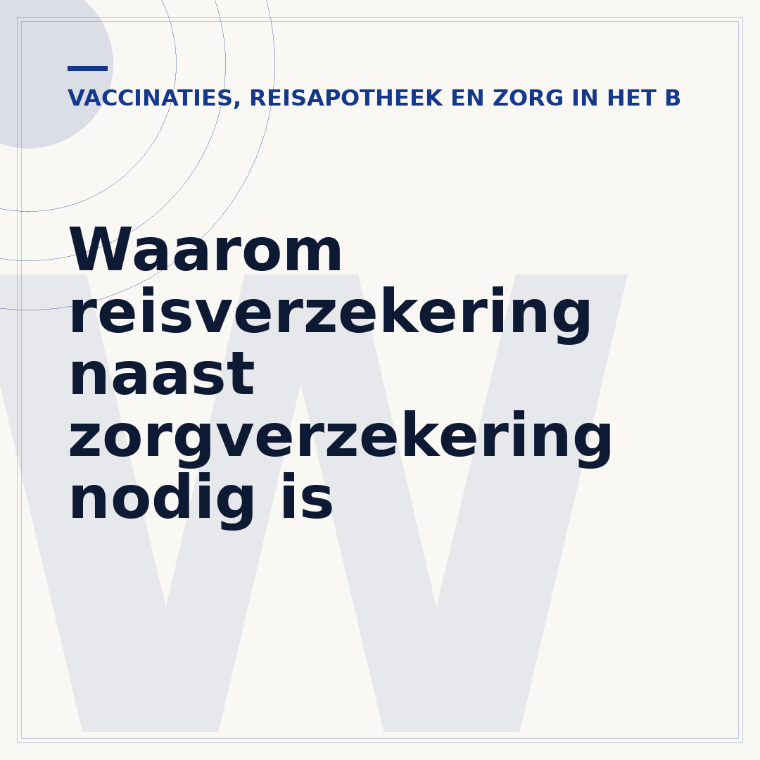 Waarom reisverzekering naast zorgverzekering nodig is