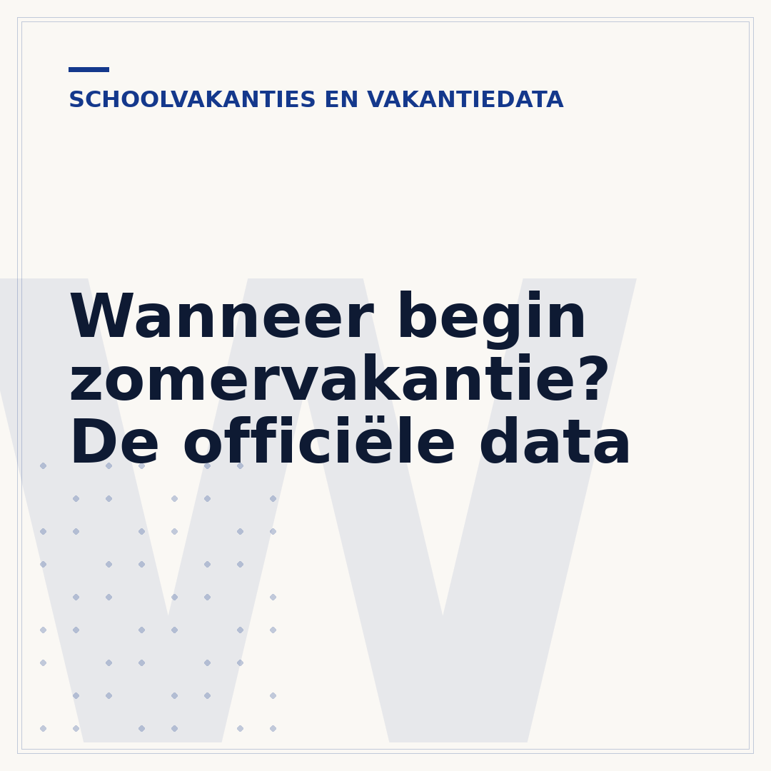 Wanneer begin zomervakantie? De officiële data